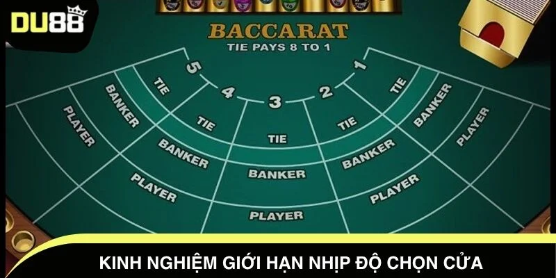 Kinh nghiệm giới hạn nhịp độ chọn cửa